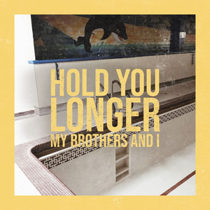 Hold You Longer