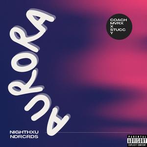 AURORA (feat. STUCCY)