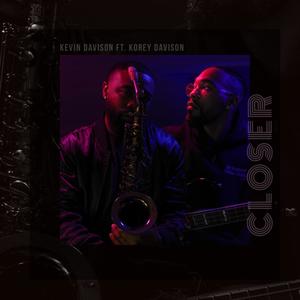 Closer (feat. Korey Davison)