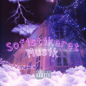 Sofistikeret musik (Explicit)