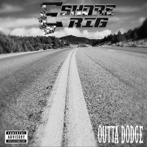 Outta Dodge (Explicit)