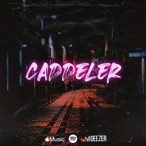 Caddeler (Explicit)