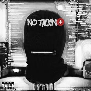 No Talkin (Explicit)