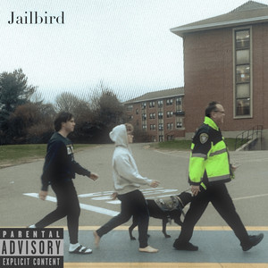 Jailbird (Explicit)