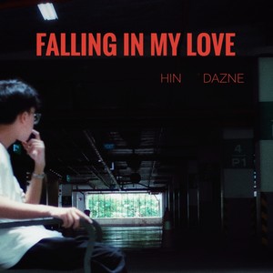 Falling in my love