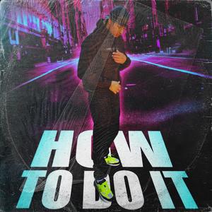 How To Do It (Explicit)