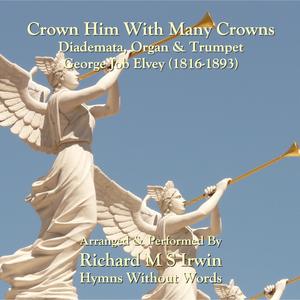 Crown Him With Many Crowns (Diademata, Organ & Trumpet)