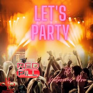 LET'S PARTY (feat. NOTORIOUS DRO) [Explicit]