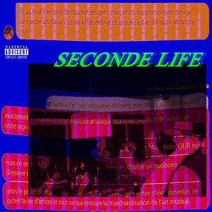 Seconde Life (Explicit)