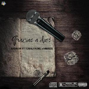 ¨Gracias a Dios¨ (feat. TobalYadiel & Mieress)