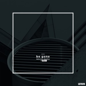 Be Gone (Original Mix)
