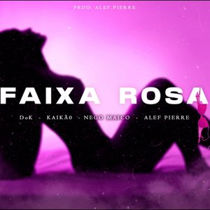 Faixa Rosa (Explicit)