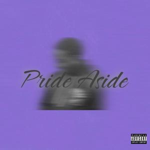 Pride Aside (Explicit)