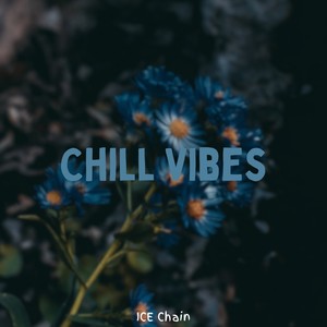 Chill Vibes