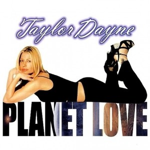 Taylor Dayne - Planet Love