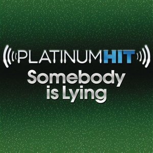 Somebody Is Lying - Single