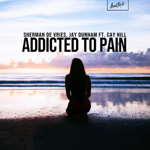 Addicted to Pain