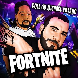 FORTNITE (feat. Michael Villano)