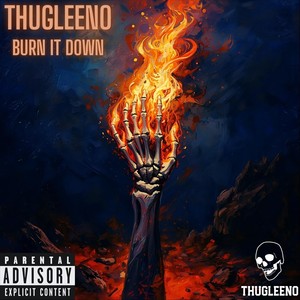 Burn It Down (Explicit)