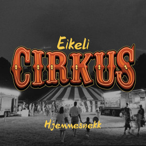 Cirkus - Eikeli Hjemmesnekk