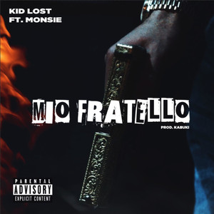 Mio Fratello (feat. Monsie) (Explicit)