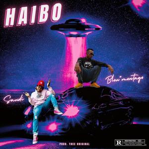 Haibo (feat. Saudi) [Explicit]