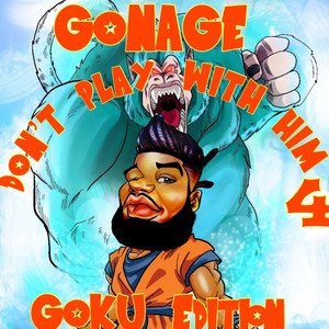 Don't Play With Him 4: Goku Edition (Explicit)