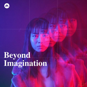 Beyond Imagination