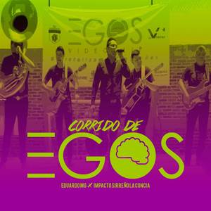 Corrido de Egos