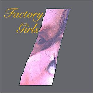 Factory Girls