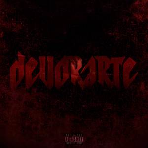 Devorarte (Explicit)