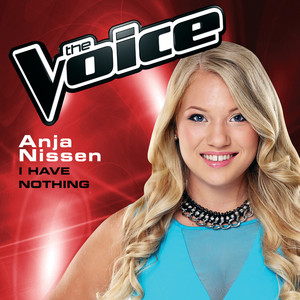 I Have Nothing (The Voice Australia 2014 Performance)