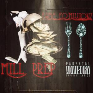 Mill Prep (Explicit)