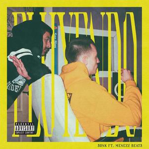 FLUYENDO (feat. Sunk SB) (Explicit)