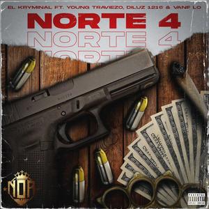 NORTE 4 (feat. Young Travieso, Diluz 1216 & Vane Lo) [Explicit]