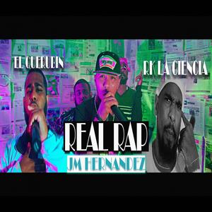 REAL RAP (feat. Rk la Ciencia & El Querubin)