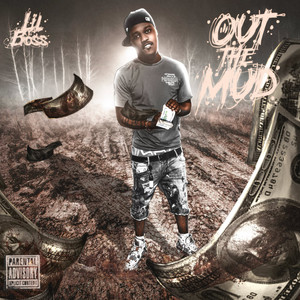 Out The Mud (Explicit)