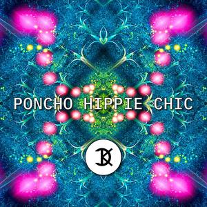 Poncho Hippie Chic (feat. Lil Foxx) [with HerrFuchs]