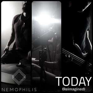 Nemophilis - Today (Reimagined)