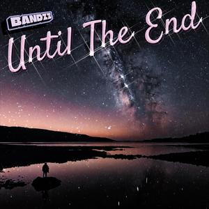 Until The End (Explicit)