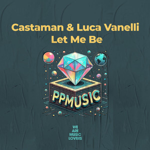 Let Me Be (Extended Mix)