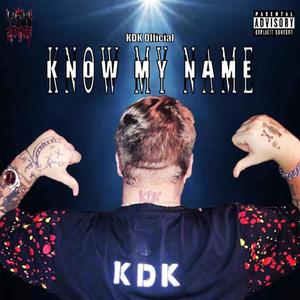 Know My Name (Explicit)