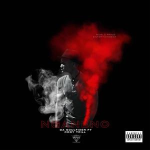 Nganeno (feat. Cody_Trill) [Explicit]