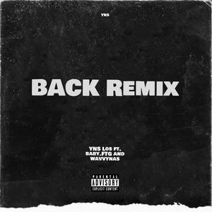 BACK! (Remix) [Explicit]