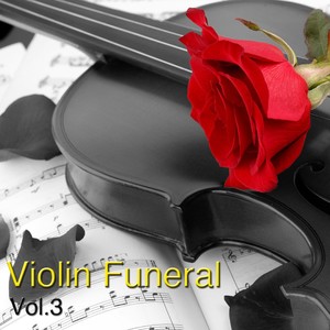 Funeral Violin, Vol. 3