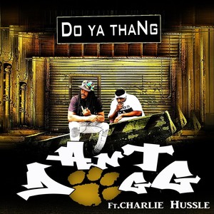 Do Ya Thang (feat. Charlie Hussle) [Explicit]