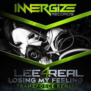 Losing My Feeling (TranzForce Remix)