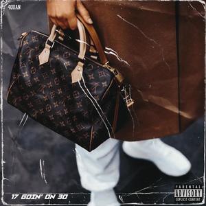 17 Goin' On 30 (Explicit)