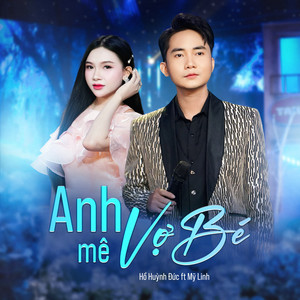 Anh Mê Vợ Bé