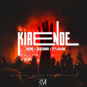 Kirende (feat. Kvzmi, Its Elijah & Black Man)